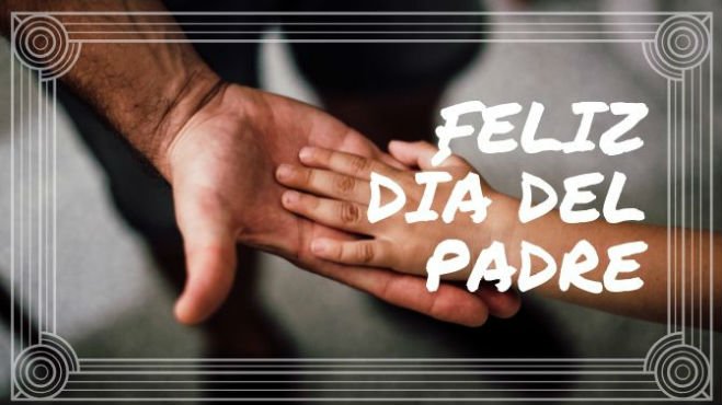 Feliz Día del Padre amigo: Imágenes para compartir | Unión Jalisco